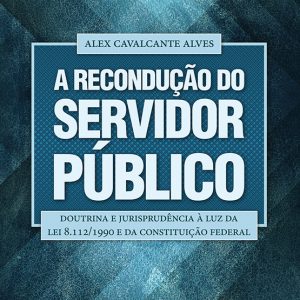 Coordenador do MGPE lança livro sobre recondução de servidores públicos